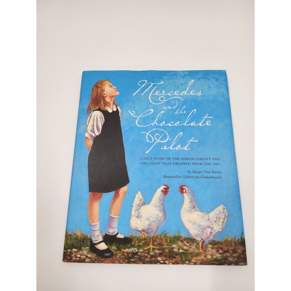 Mercedes and the Chocolate Pilot‎ Margot Theis Raven Berlin Airlift History Book
